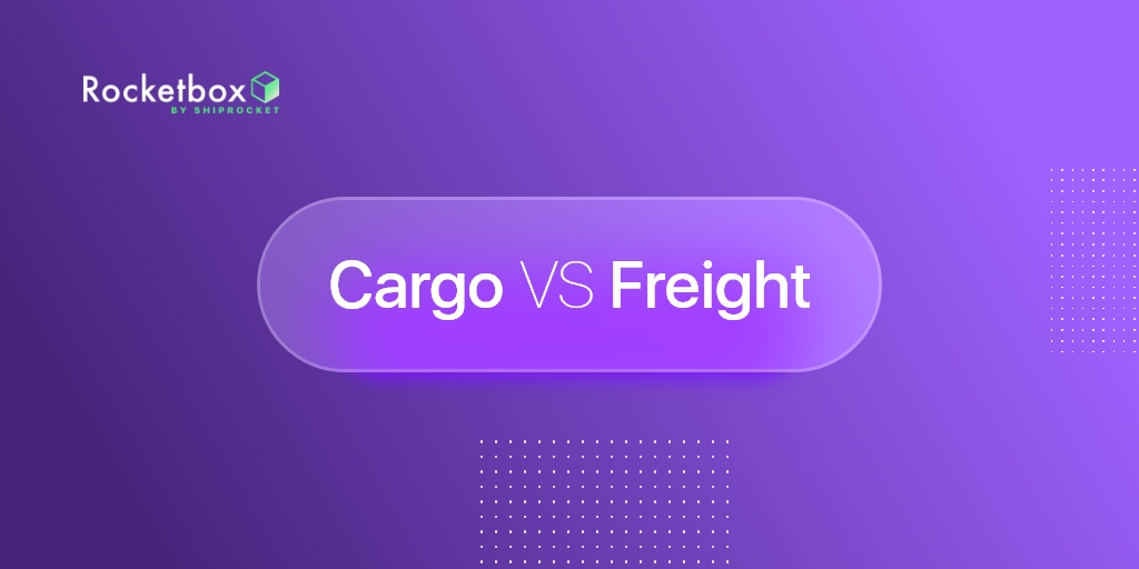 Cargo Vs Freight
